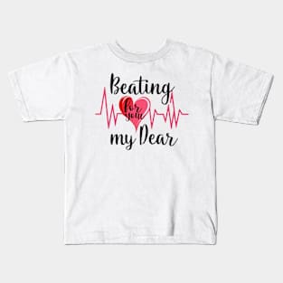 Beating for you my dear Kids T-Shirt